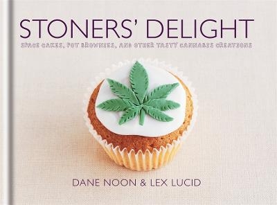 Stoner's delight - Dane Noon