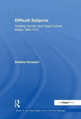 Difficult Subjects - Kristina Huneault