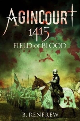 Agincourt 1415 - Barry Renfrew