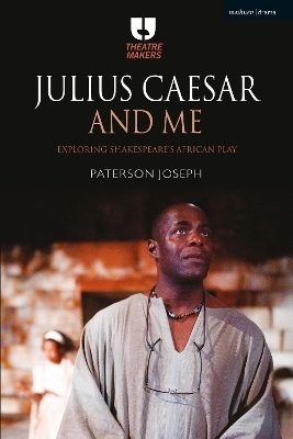Julius Caesar and Me - Paterson Joseph