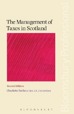 The Management of Taxes in Scotland - Charlotte Barbour