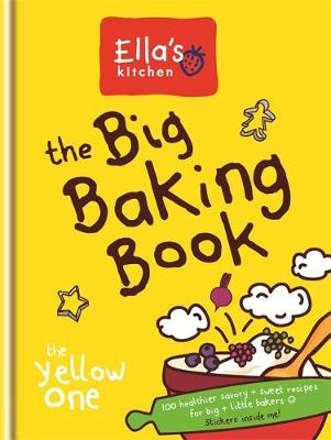Ella's Kitchen: The Big Baking Book -  Ella's Kitchen