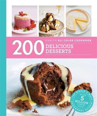 Hamlyn All Colour Cookery: 200 Delicious Desserts - Sara Lewis