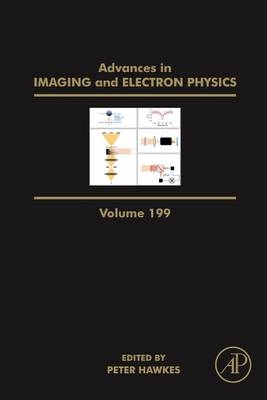 Advances in Imaging and Electron Physics - Peter W. Hawkes