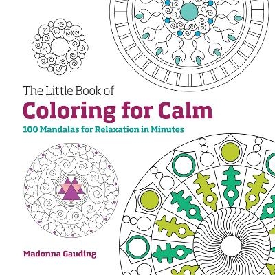 The Little Book of Colouring for Calm - Madonna Gauding