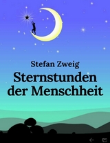Sternstunden der Menschheit - Stefan Zweig