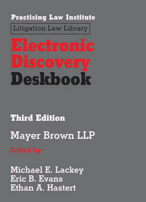 Electronic Discovery Deskbook - 
