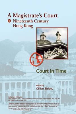 A Magistrate's Court in Nineteenth Century Hong Kong - 