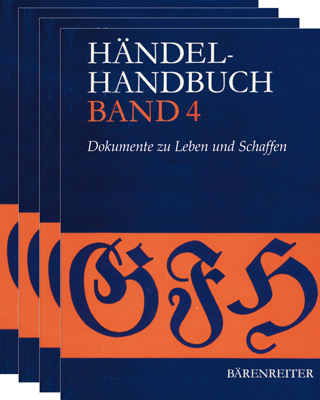 Händel-Handbuch / Band 1: Lebens- und Schaffensdaten, Thematisch-systematisches Verzeichnis: Bühnenwerke / Band 2: Thematisch-systematisches Verzeichnis: Oratorische Werke. Vokale Kammermusik. Kirchenmusik / Band 3: Thematisch-systematisches Verzeichnis: Instrumentalmusik / Band 4: Dokumente zu Leben und Schaffen