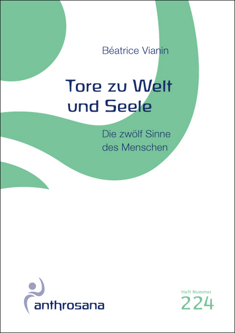Tore zu Welt und Seele - B&eacute;atrice Vianin