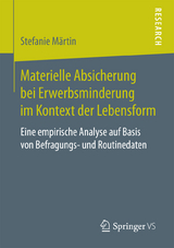 Materielle Absicherung bei Erwerbsminderung im Kontext der Lebensform - Stefanie Märtin