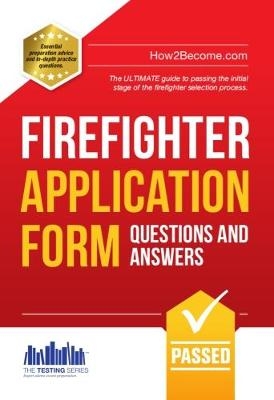 Firefighter Application Form Questions and Answers - Richard McMunn