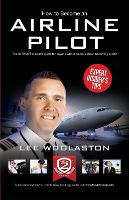 How to Become an Airline Pilot - Lee Woolaston
