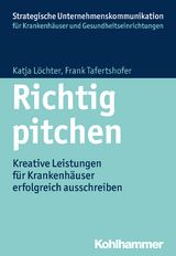 Richtig pitchen - Frank Tafertshofer, Katja L&ouml;chter