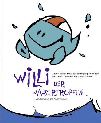 Willi der Wassertropfen - Dennis W Ebert