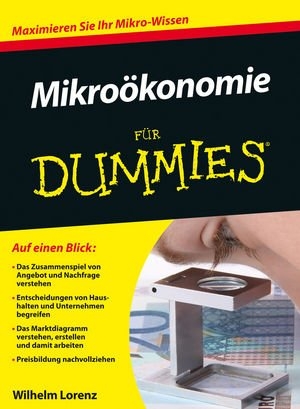 Mikro&ouml;konomie f&uuml;r Dummies - Wilhelm Lorenz