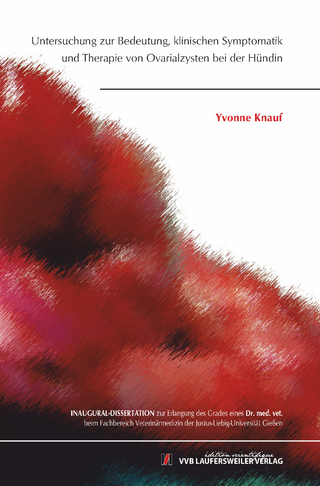 Untersuchung zur Bedeutung, klinischen Symptomatik und Therapie von Ovarialzysten bei der Hündin