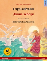 I cigni selvatici &ndash; Дикие лебеди (italiano &ndash; russo) - Ulrich Renz