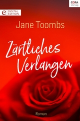 Z&auml;rtliches Verlangen - Jane Toombs