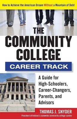 The Community College Career Track - Thomas Snyder