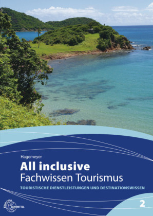 All inclusive - Fachwissen Tourismus Band 2 - Joanna Hagemeyer