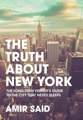 The Truth About New York - Amir Said