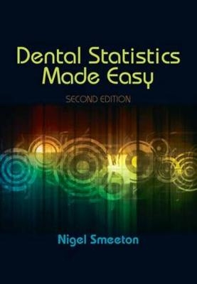 Dental Statistics Made Easy, Second Edition