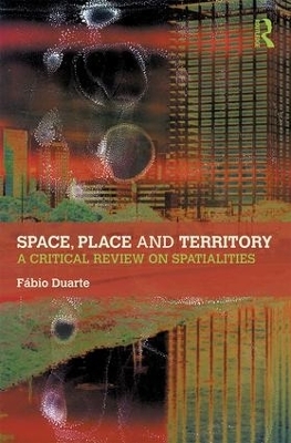 Space, Place and Territory - Fabio Duarte