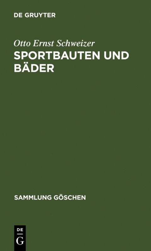 Sportbauten und B&auml;der - Otto Ernst Schweizer