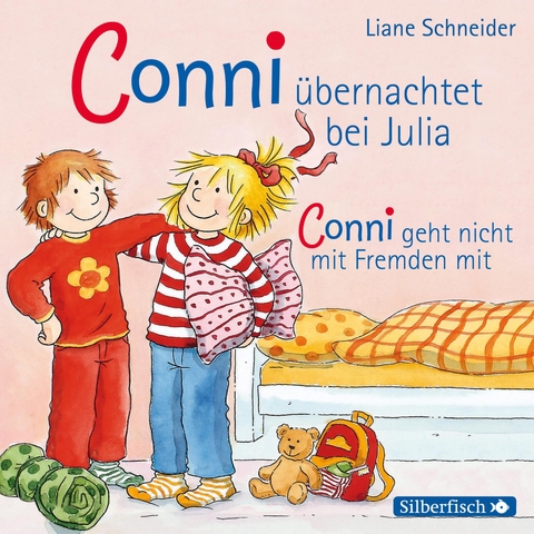 Conni &uuml;bernachtet bei Julia / Conni geht nicht mit Fremden mit (Meine Freundin Conni - ab 3) - Liane Schneider