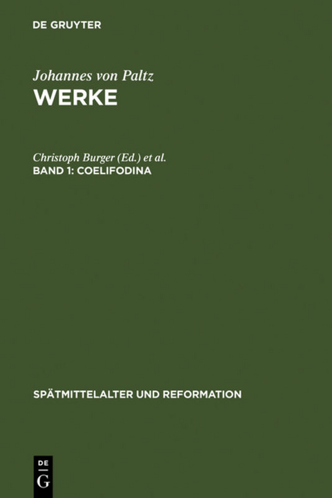 Johannes von Paltz: Werke / Coelifodina - 