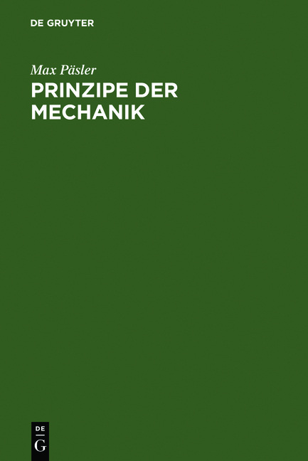 Prinzipe der Mechanik - Max P&auml;sler