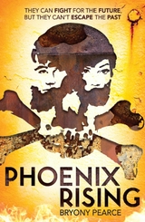 Phoenix Rising -  Bryony Pearce