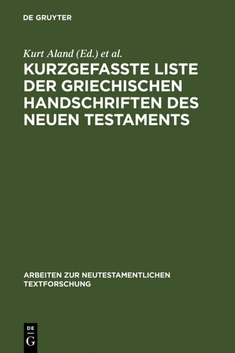 Kurzgefa&szlig;te Liste der griechischen Handschriften des Neuen Testaments - 