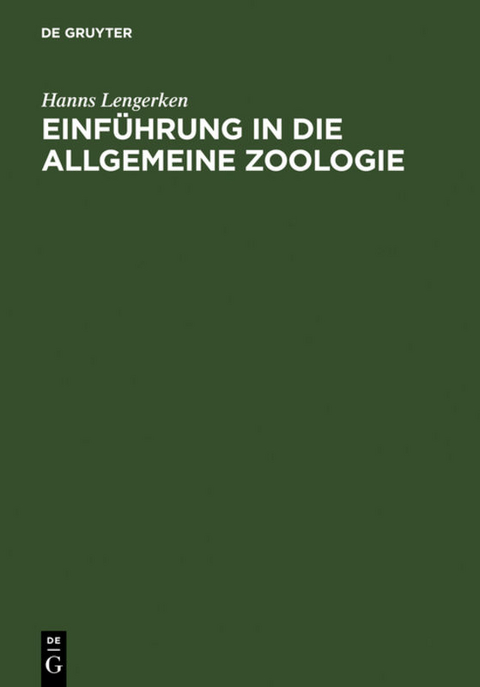Einf&uuml;hrung in die allgemeine Zoologie - Hanns Lengerken