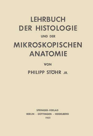 Lehrbuch der Histologie und der Mikroskopischen Anatomie des Menschen