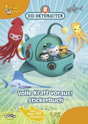 Die Oktonauten - Volle Kraft voraus! Stickerbuch