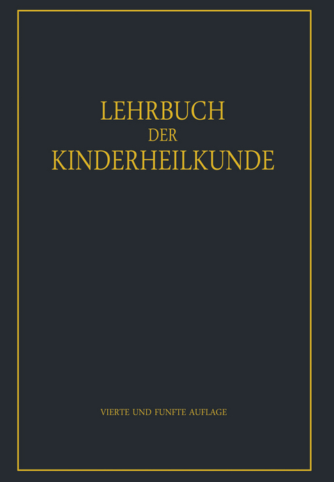 Lehrbuch der Kinderheilkunde - Rudolf Degkwitz, E. Glanzmann, F. Goebel