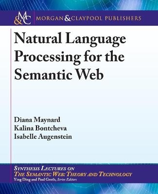 Natural Language Processing for the Semantic Web - Diana Maynard, Kalina Bontcheva