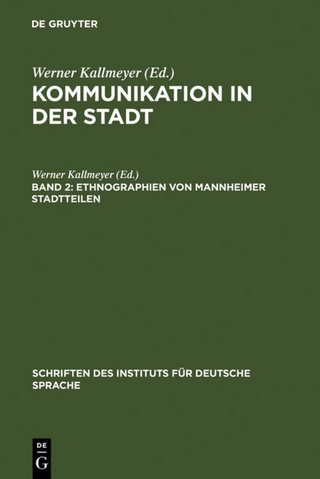 Kommunikation in der Stadt / Ethnographien von Mannheimer Stadtteilen