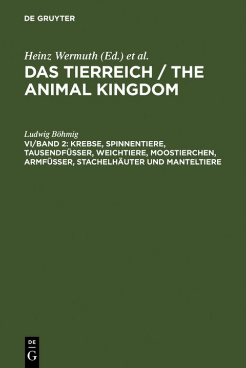 Das Tierreich / The Animal Kingdom / Ludwig B&ouml;hmig: Die wirbellosen Tiere / Das Tierreich / The Animal Kingdom / Ludwig B&ouml;hmig: Die wirbellosen Tiere / Das Tierreich / The Animal Kingdom / Ludwig B&ouml;hmig: Die wirbellosen Tiere / Das Tierreich / The Animal Kingdom / Ludwig B&ouml;hmig: Die wirbellosen Tiere / Das Tierreich / The Animal Kingdom / Ludwig B&ouml;hmig: Die wirbellosen Tiere / Das Tierreich / The Animal Kingdom / Ludwig B&ouml;hmig: Die wirbellosen Tiere / Das Tierreich / The Animal Kingdom / Ludwig B&ouml;hmig: Die wirbellosen Tiere / Das Tierreich / The Animal Kingdom / Ludwig B&ouml;hmig: Die wirbellosen Tiere / Das Tierreich / The Animal Kingdom / Ludwig B&ouml;hmig: Die wirbellosen Tiere / Das Tierreich / The Animal Kingdom / Ludwig B&ouml;hmig: Die wirbellosen Tiere / Krebse, Spinnentiere, Tausendf&uuml;&szlig;er, Weichtiere, Moostierchen, Armf&uuml;&szlig;er, Stachelh&auml;uter und Manteltiere - Ludwig B&ouml;hmig