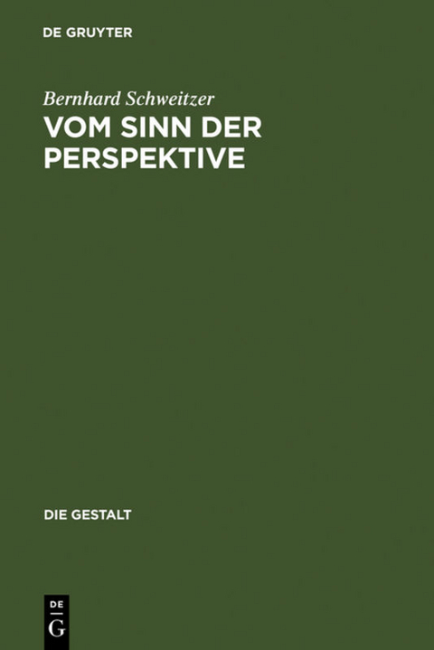 Vom Sinn der Perspektive - Bernhard Schweitzer