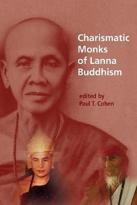 Charismatic Monks of Lanna Buddhism - 