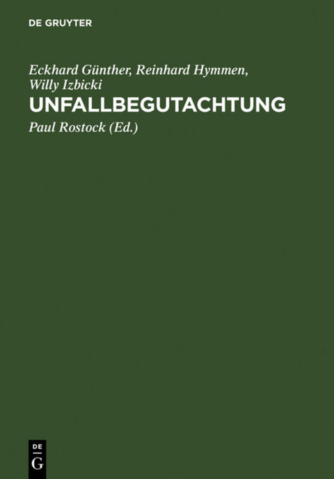 Unfallbegutachtung - Eckhard G&uuml;nther, Reinhard Hymmen, Willy Izbicki