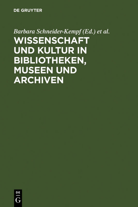 Wissenschaft und Kultur in Bibliotheken, Museen und Archiven - 