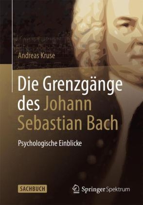 Die Grenzgänge des Johann Sebastian Bach