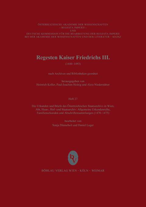 Die Urkunden und Briefe des &Ouml;sterreichischen Staatsarchives in Wien (1470-1475)