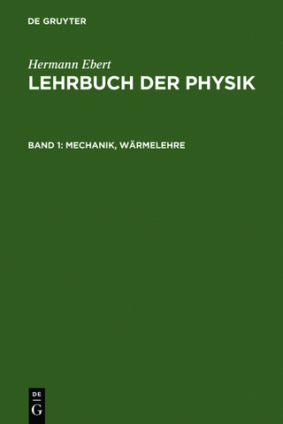 Hermann Ebert: Lehrbuch der Physik / Mechanik, Wärmelehre