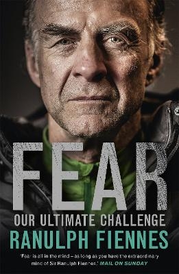Fear - Ranulph Fiennes