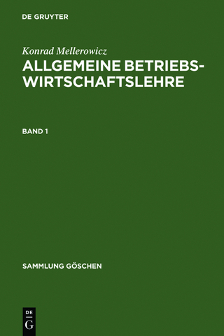 Konrad Mellerowicz: Allgemeine Betriebswirtschaftslehre / Konrad Mellerowicz: Allgemeine Betriebswirtschaftslehre. Band 1